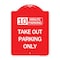 Signmission 10 Minutes Parking Take Out Parking Only, Red & White Aluminum Sign, 18" x 24", RW-1824-24639 A-DES-RW-1824-24639 - alternate 1